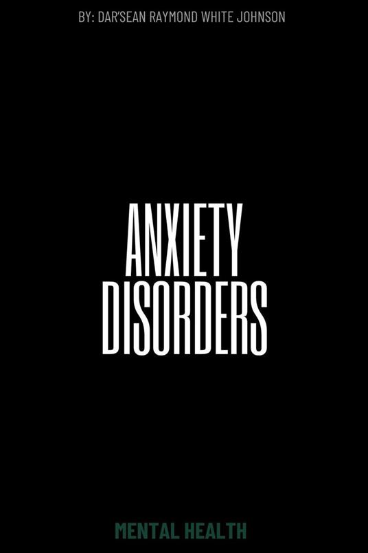 Anxiety Disorders
