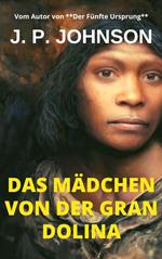 Das Mädchen Von Der Gran Dolina