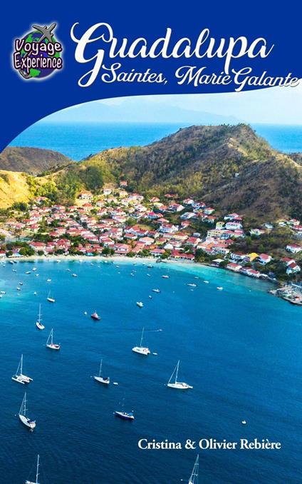 Guadalupa, Saintes, Marie-Galante - Cristina Rebiere - ebook