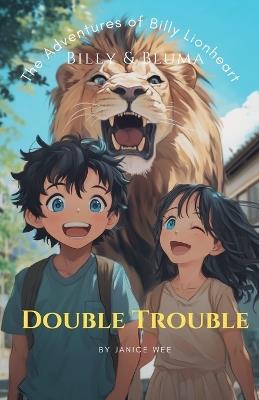 Billy & Bluma. Double Trouble. - Janice Wee - cover