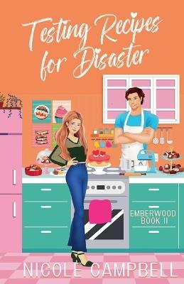 Testing Recipes for Disaster - Nicole Campbell - cover
