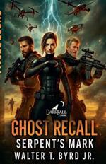 Ghost Recall: Serpent's Mark