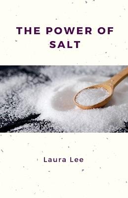 The Power of Salt - Laura Lee - cover