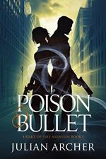 Poison Bullet: Heart of the Assassin : Book1