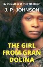 The Girl From Gran Dolina