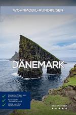 Wohnmobil-Rundreisen Dänemark: Reisefuhrer