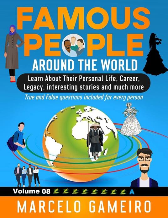 Famous People Around The World. VOLUME 08A