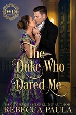 The Duke Who Dared Me
