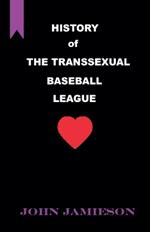 History of The Transsexual Baseball League