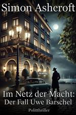 Der Fall Uwe Barschel