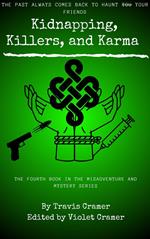 Kidnappers, Killers, and Karma