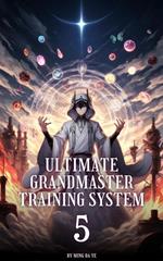 Ultimate Grandmaster Training System