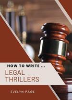 How to Write ... Legal Thrillers