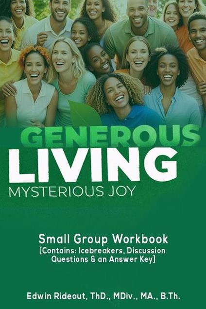 Generous Living - Mysterious Joy (Small Group Workbook)
