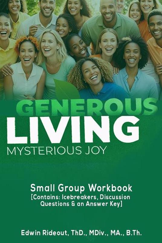Generous Living - Mysterious Joy (Small Group Workbook)
