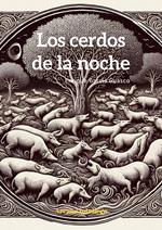 Los cerdos de la noches