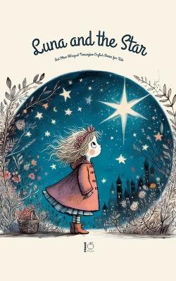 Luna And The Star And Other Bilingual Norwegian-English Stories for Kids - Pomme Bilingual - cover
