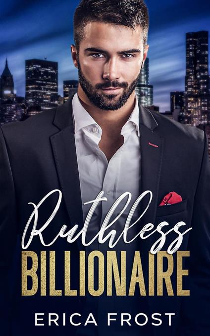 Ruthless Billionaire - Erica Frost - ebook