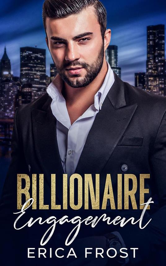 Billionaire Engagement - Erica Frost - ebook