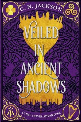 Veiled in Ancient Shadows - C N Jackson,Christy Nicholas - cover