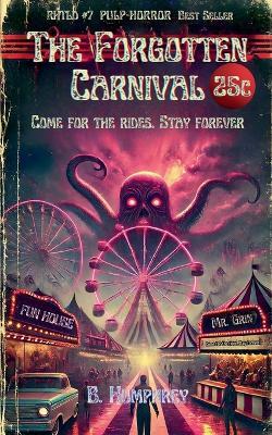 The Forgotten Carnival - B Humphrey - cover
