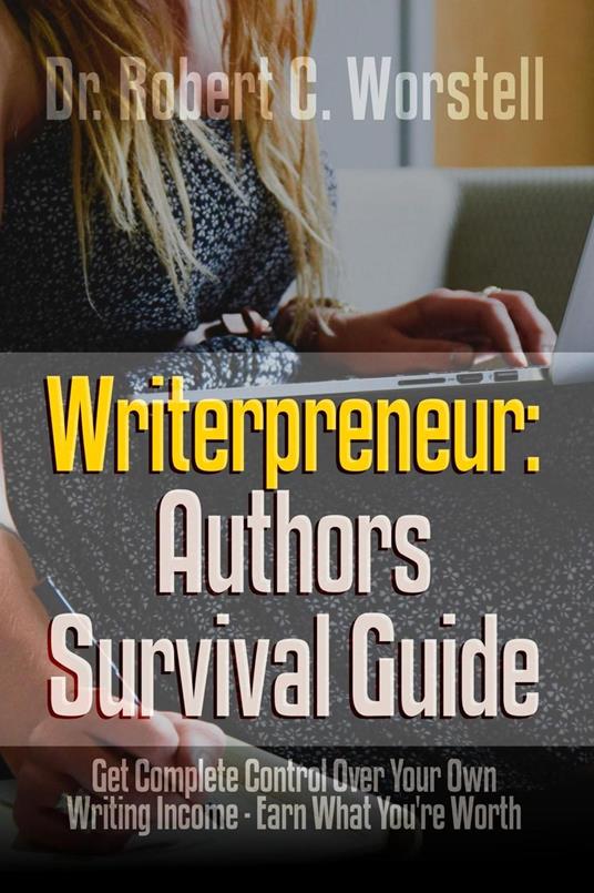 Writerpreneur: Authors Survival Guide