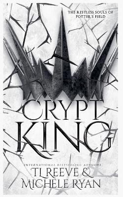 Crypt King - Tl Reeve,Michele Ryan - cover