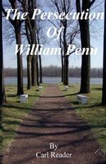 The Persecution of William Penn