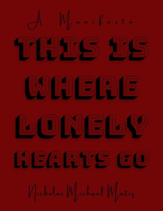 This Is Where Lonely Hearts Go