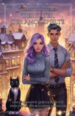 Der Kater, der Amor spielte: Eine charmante Liebesgeschichte zwischen alten Büchern und neuen Gefühlen
