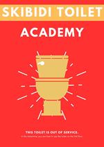 Skibidi Toilet: Academy