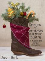 Dreams of Christmas in a New Country: A Mail Order Bride Romance