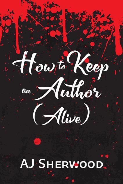 How to Keep an Author (Alive)