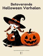 Betoverende Halloween Verhalen: Engels-Nederlandse Verhalen voor Kinderen