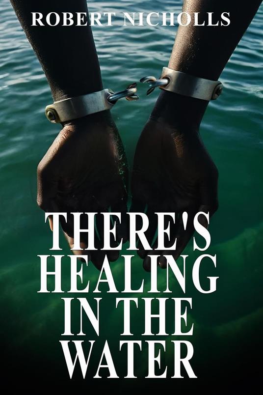 There's Healing In the Water