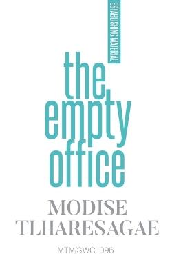 The Empty Office - Modise Tlharesagae - cover