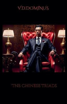 The Chinese Triads - V D Dominus - cover