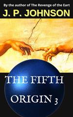The Fifth Origin 3. An Inexperienced God