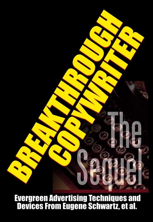 Breakthrough Copywriter, The Sequel