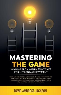 Mastering The Game - David Ambrose Jackson - cover