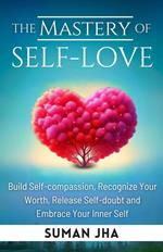 The Mastery of Self Love