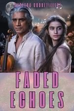 Faded Echoes