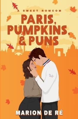 Paris, Pumpkins and Puns - Marion de Ré - cover
