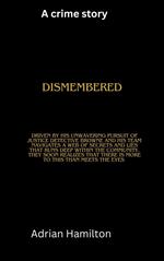 Dismembered