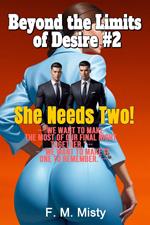 Beyond the Limits of Desire #2 : She Needs Two! : FMM Erotica