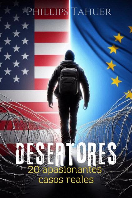 Desertores: 20 Apasionantes Casos Reales