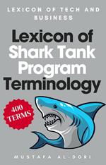 Lexicon of Shark Tank Program Terminology
