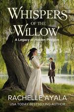Whispers of the Willow: A Legacy of Hidden Passion