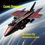 Cosmic Renegades