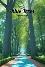 Blue Trees